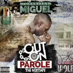 Out on Parole by Moneyfiend Miguel album reviews, ratings, credits