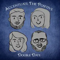 Accentuate the Positive Song Lyrics