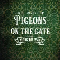 Along the Way - EP by Pigeons on the Gate album reviews, ratings, credits