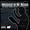 Message in My Mouth, Vol. 1 album lyrics, reviews, download