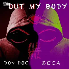 Out My Body (feat. Zeca) Song Lyrics