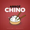 Arroz Chino (feat. YoungLaroye) song lyrics