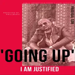 Going Up - Single by I Am Justified album reviews, ratings, credits