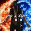 Fire & Light album lyrics, reviews, download