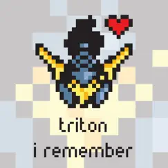 I Remember - Single by Triton album reviews, ratings, credits