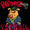 Red Nose Pitbull - Single album lyrics, reviews, download