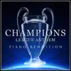 Champions League Anthem (Piano Rendition) - Single album lyrics, reviews, download