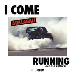 I Come Running (feat. Silk Matthews) Song Lyrics