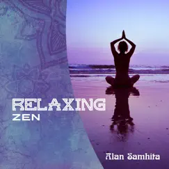 Relaxing Zen by Alan Samhita album reviews, ratings, credits