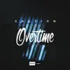 Overtime - Single album lyrics, reviews, download