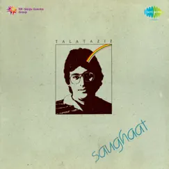 Saughaat by Talat Aziz album reviews, ratings, credits