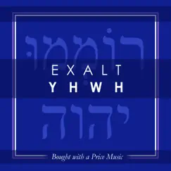 Exalt Yhwh by Bought With A Price album reviews, ratings, credits
