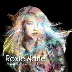 Burning Bright - EP by Roxie Jane album reviews, ratings, credits