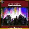 Dreaming album lyrics, reviews, download