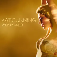 Wild Poppies - Single by Kat Cunning album reviews, ratings, credits