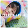 Forever Young - Single album lyrics, reviews, download