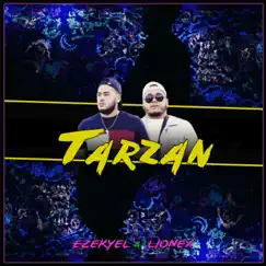 Tarzan - Single by Ezekyel & Lionex album reviews, ratings, credits