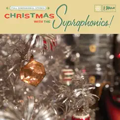 Christmas with the Supraphonics by The Supraphonics album reviews, ratings, credits