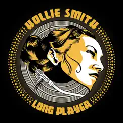 Long Player by Hollie Smith album reviews, ratings, credits