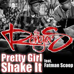Pretty Girl Shake It (feat. Fatman Scoop) - EP by The Ranger$ album reviews, ratings, credits