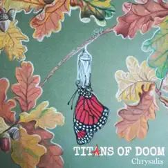 Chrysalis - EP by Titans of Doom album reviews, ratings, credits