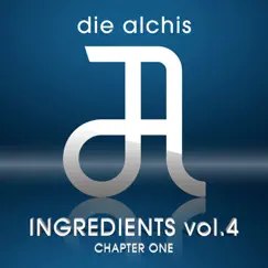 Ingredients Vol. 4 - Chapter One by Die Alchis album reviews, ratings, credits