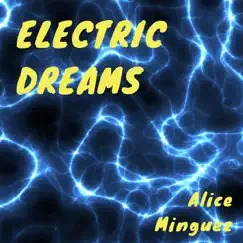 Electric Dreams - Single by Alice Minguez album reviews, ratings, credits