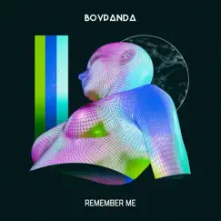 Remember Me - Single by BoyPanda album reviews, ratings, credits