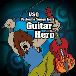 VSQ Performs Songs from Guitar Hero by Vitamin String Quartet album reviews, ratings, credits