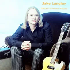 Diggin' In (feat. Joey Defrancesco) [Deluxe Version] by Jake Langley album reviews, ratings, credits