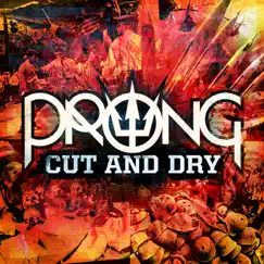 Cut and Dry - Single by Prong album reviews, ratings, credits