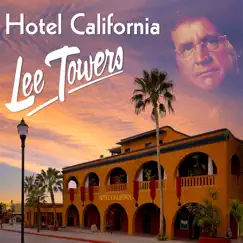 Hotel California - Single by Lee Towers album reviews, ratings, credits