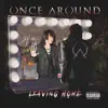 Leaving Home - EP album lyrics, reviews, download