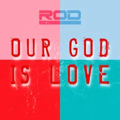 Our God Is Love - Single by Really Only Dust album reviews, ratings, credits