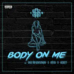 Body on Me (feat. Aldeezy, Aus10 & Kusta) Song Lyrics