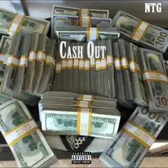 Cash Out - Single by Ntg album reviews, ratings, credits