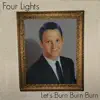 Let's Burn Burn Burn - Single album lyrics, reviews, download