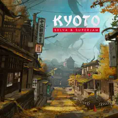 Kyoto - Single by Selva & Superjam album reviews, ratings, credits