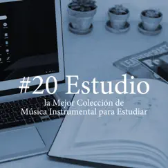 #20 Estudio: la Mejor Colección de Música Instrumental para Estudiar, Leer, Concentrarse, Desestresarse by Estrella Cuna & Relaxation Study Music album reviews, ratings, credits