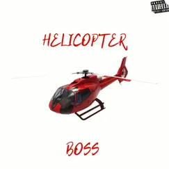 Helicopter - Single by Boss album reviews, ratings, credits