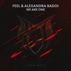 We Are One - Single by Feel & Alexandra Badoi album reviews, ratings, credits
