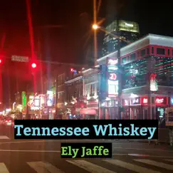 Tennessee Whiskey Song Lyrics