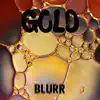 Gold - Single album lyrics, reviews, download