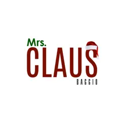 Mrs. Claus - Single by Baggio album reviews, ratings, credits