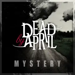 Mystery - Single by Dead By April album reviews, ratings, credits