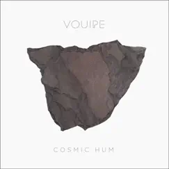 Cosmic Hum - EP by Vouipe album reviews, ratings, credits