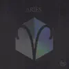 Aries - EP album lyrics, reviews, download