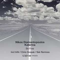 Be Free - EP by Nikos Diamantopoulos & Katerina album reviews, ratings, credits