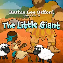 Kathie Lee Gifford Presents: The Little Giant by Kathie Lee Gifford album reviews, ratings, credits