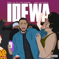 Idfwa (feat. Jayy Starr) - Single by Rich I.E. album reviews, ratings, credits